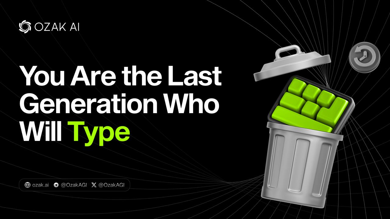 You Are the Last Generation Who Will Type
